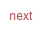 next